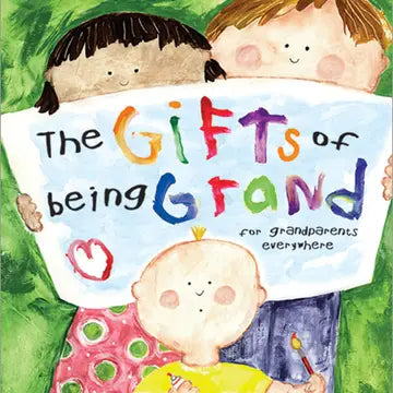 THE GIFT OF BEING GRAND