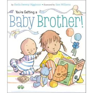 YOU'RE GETTING A BABY BROTHER