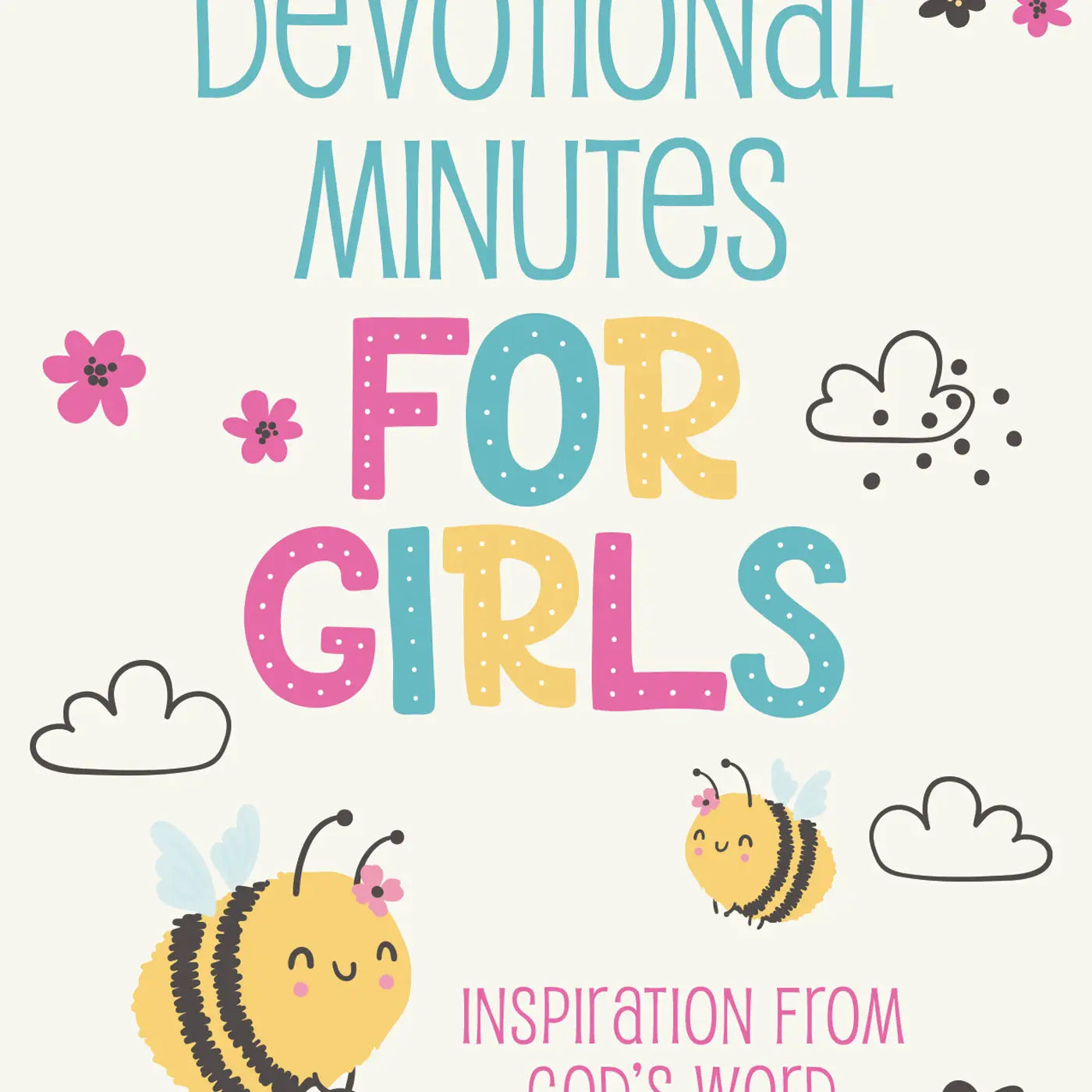 DEVOTIONAL MINUTES FOR GIRLS Buckles and Bows