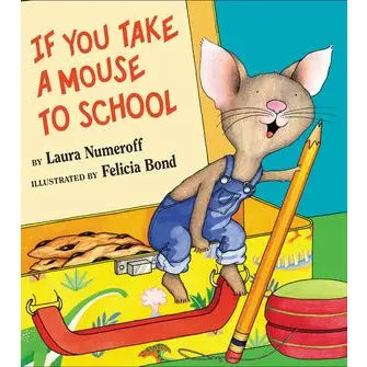 IF YOU TAKE A MOUSE TO SCHOOL